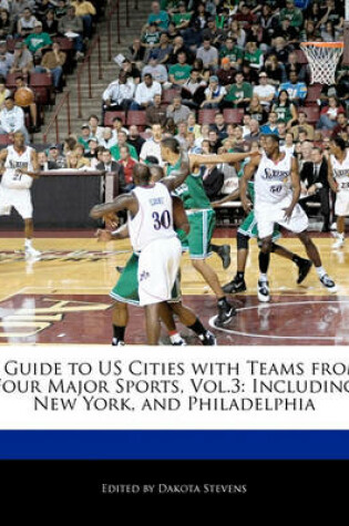 Cover of A Guide to Us Cities with Teams from Four Major Sports, Vol.3