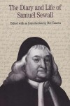 Book cover for The Diary and Life of Samuel Sewall