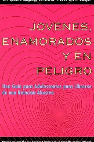 Cover of Jovenes, enamorados y en peligro