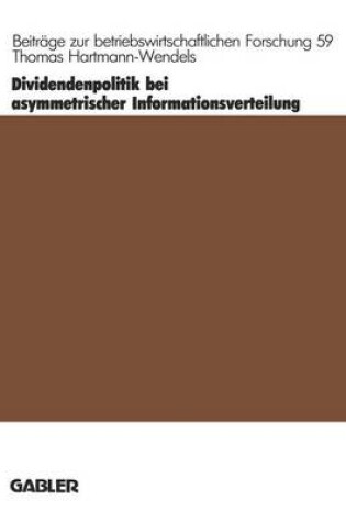 Cover of Dividendenpolitik bei asymmetrischer Informationsverteilung