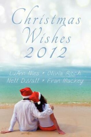 Cover of Christmas Wishes 2012