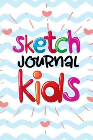 Cover of Sketch Journal Kids