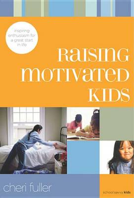 Book cover for Raising Motivated Kids