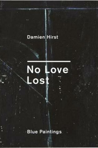 Cover of Damien Hirst: No Love Lost