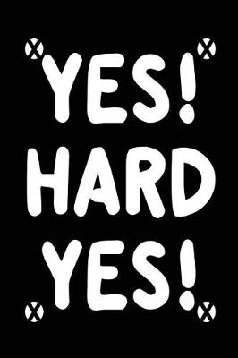 Book cover for Yes! Hard Yes!