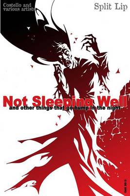Book cover for Not Sleeping Well and Other Things That Go Bump in the Night