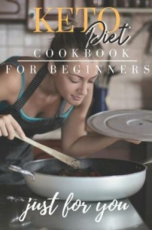 Cover of Keto Diet Cookbook For Beginners