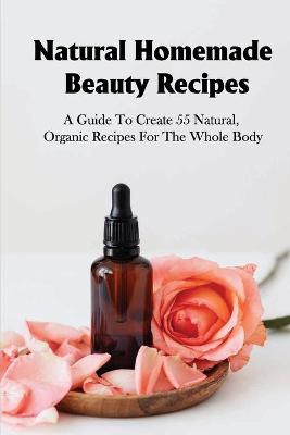 Book cover for Natural Homemade Beauty Recipes