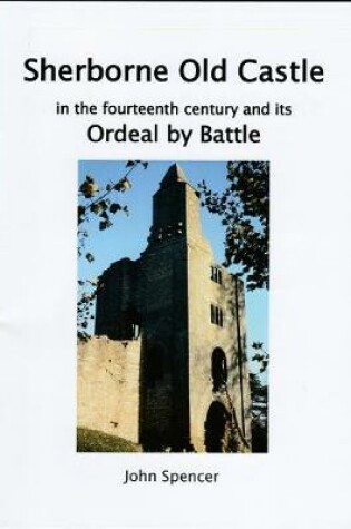 Cover of Sherborne Old Castle