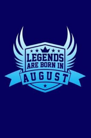 Cover of Legends Are Born in August