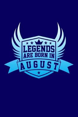 Book cover for Legends Are Born in August