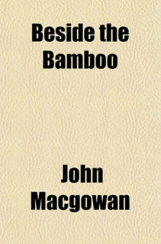Cover of Beside the Bamboo