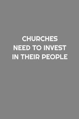 Book cover for Churches Need To Invest In Their People