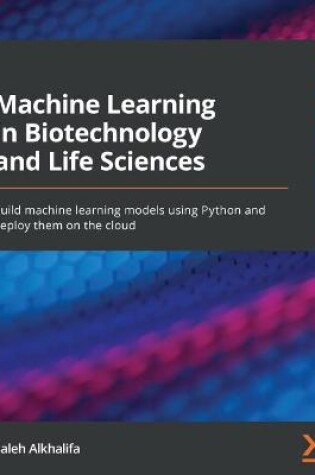 Cover of Machine Learning in Biotechnology and Life Sciences