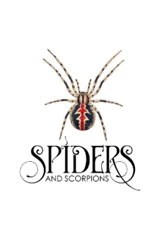 Cover of Spiders and Scorpions