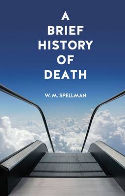 Book cover for A Brief History of Death