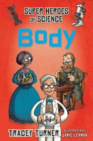 Cover of Superheroes of Science Body