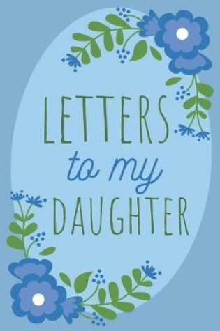 Cover of Letters to My Daughter Keepsake Journal