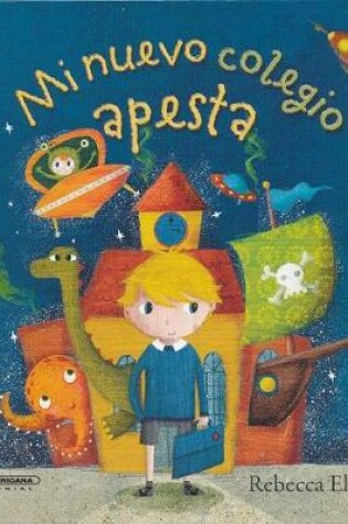 Cover of Mi Nuevo Colegio Apesta