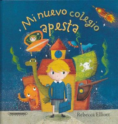 Book cover for Mi Nuevo Colegio Apesta