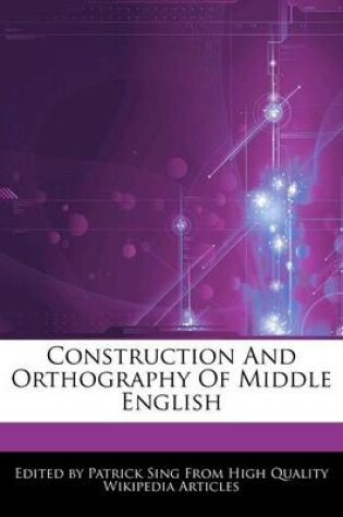 Cover of Construction and Orthography of Middle English