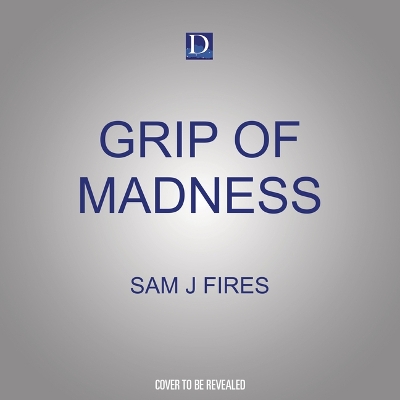 Cover of Grip of Madness