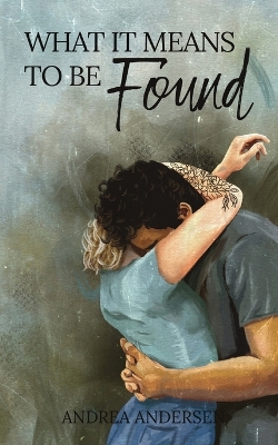 Book cover for What It Means To Be Found