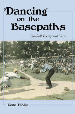 Cover of Dancing on the Basepaths