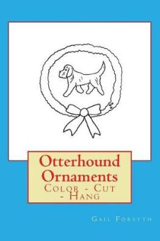 Cover of Otterhound Ornaments