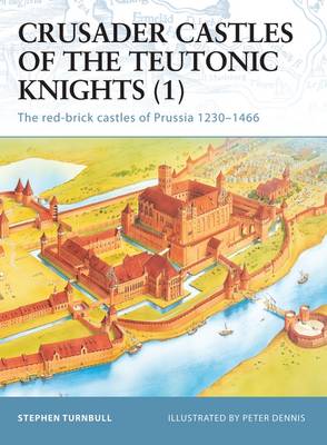 Cover of Crusader Castles of the Teutonic Knights (1)