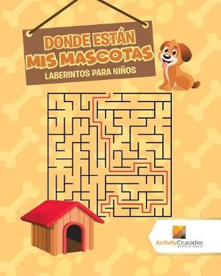 Book cover for Donde Están Mis Mascotas