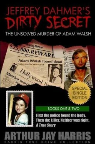 Cover of The Unsolved "murder" of Adam Walsh - Special Single Edition