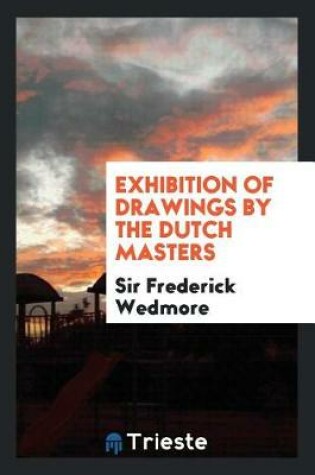 Cover of Exhibition of Drawings by the Dutch Masters