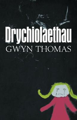 Book cover for Drychiolaethau
