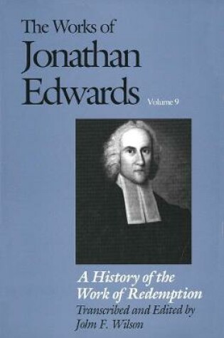 Cover of The Works of Jonathan Edwards, Vol. 9