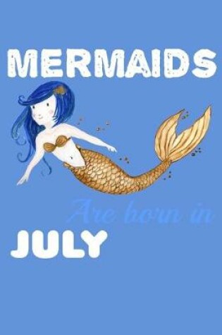 Cover of Mermaids Are Born In July