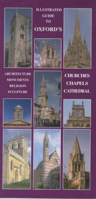 Cover of Illustrated Guide to Oxford's Churches, Chapels, Cathedral