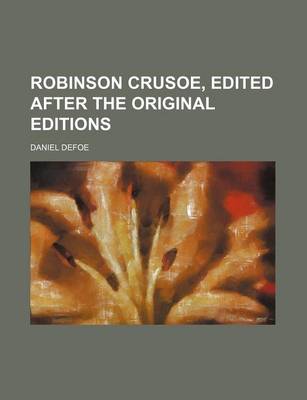 Book cover for Robinson Crusoe, Edited After the Original Editions