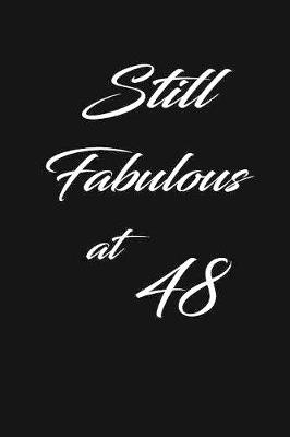 Book cover for still fabulous at 48