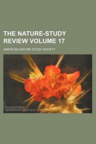 Cover of The Nature-Study Review Volume 17