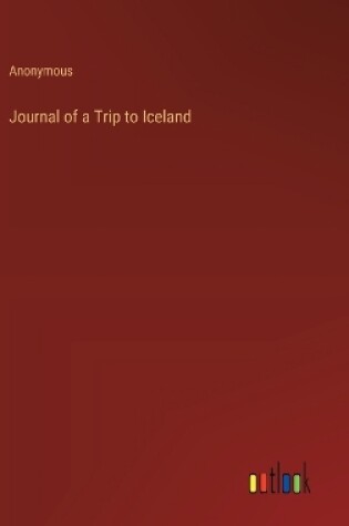 Cover of Journal of a Trip to Iceland