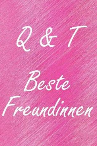 Cover of Q & T. Beste Freundinnen