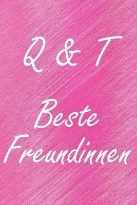 Book cover for Q & T. Beste Freundinnen