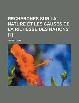 Book cover for Recherches Sur La Nature Et Les Causes de La Richesse Des Nations (2)