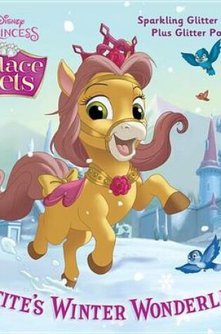 Cover of Petite's Winter Wonderland (Disney Princess: Palace Pets)