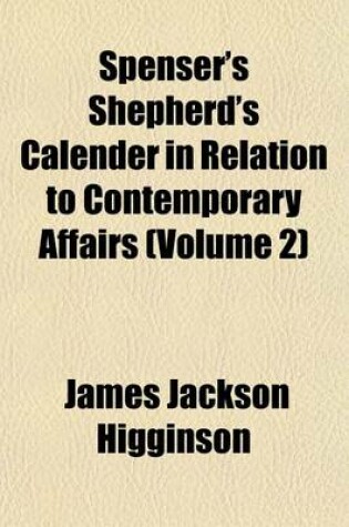 Cover of Spenser's Shepherd's Calender in Relation to Contemporary Affairs (Volume 2)