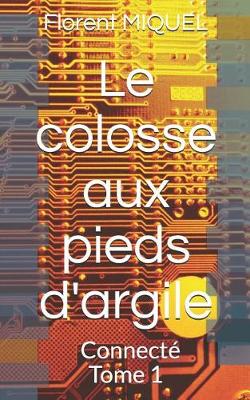 Cover of Le Colosse Aux Pieds d'Argile