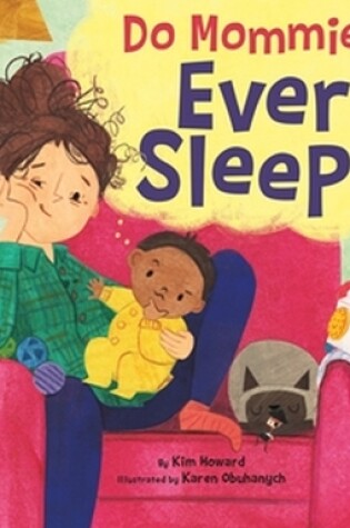 Cover of Do Mommies Ever Sleep?