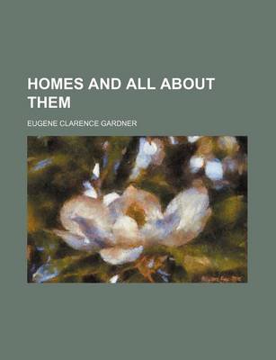 Book cover for Homes and All about Them