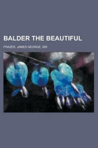 Cover of Balder the Beautiful, Volume I.